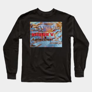 Henry V --Then imitate the action of the tiger Long Sleeve T-Shirt